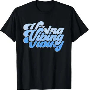 Blue Vibing Blue Vibes Only Color Graphic T-Shirt