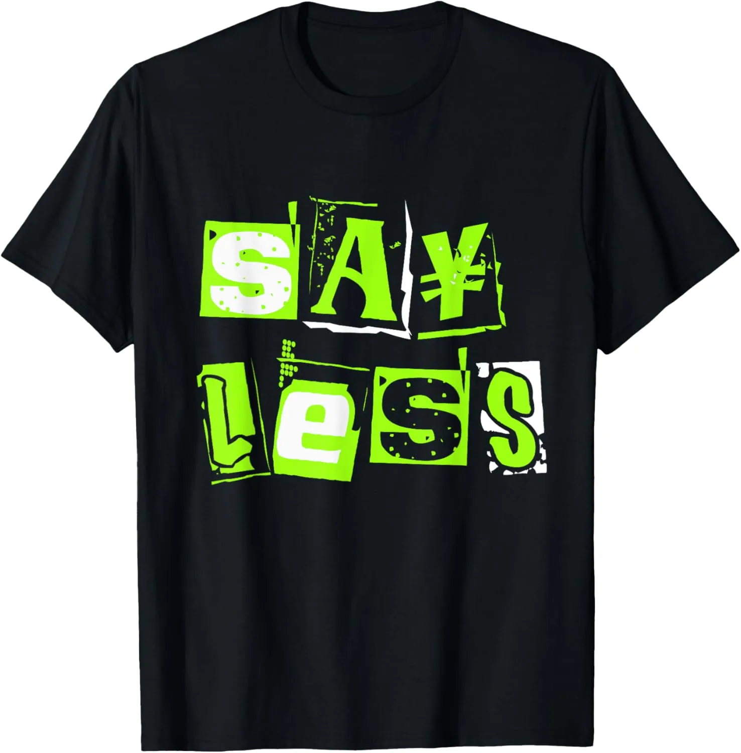 Green Say Less Green Color Graphic T-Shirt