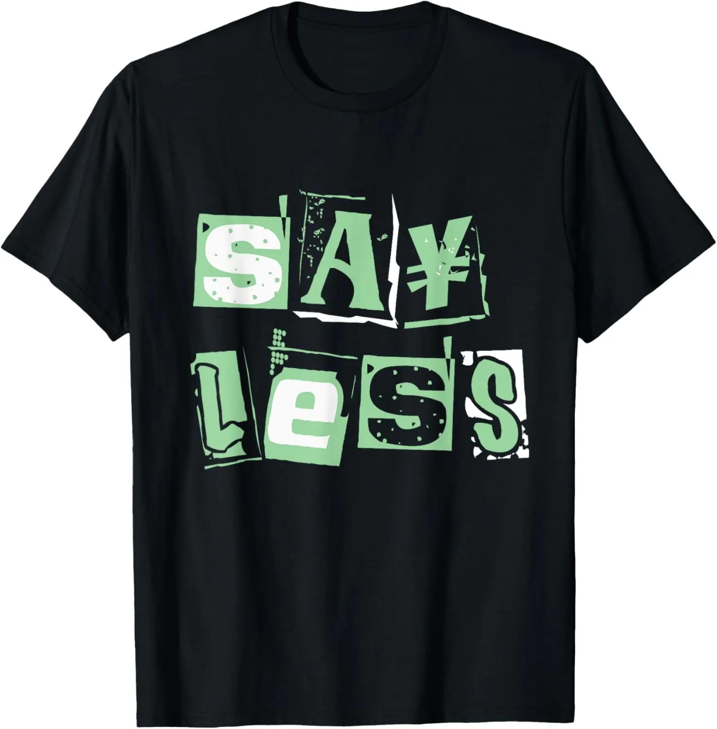 Green Say Less Pale Light Green Color Graphic T-Shirt