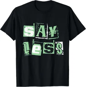 Green Say Less Pale Light Green Color Graphic T-Shirt