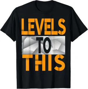 Levels To This Orange Color Graphic T-Shirt